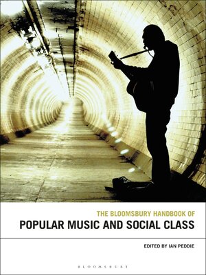 cover image of The Bloomsbury Handbook of Popular Music and Social Class